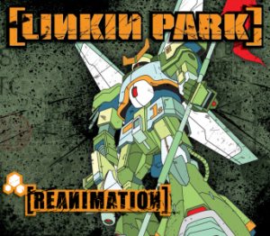 Linkin Park - Reanimation cover art