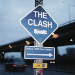 The Clash - From Here to Eternity: Live cover art