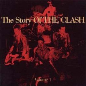 The Clash - The Story of The Clash Volume 1 cover art