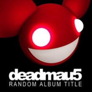 Deadmau5 - Random Album Title cover art