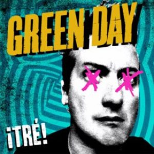 Green Day - ¡Tré! cover art