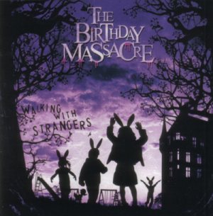 The Birthday Massacre - Walking With Strangers cover art