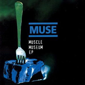 Muse - Muscle Museum EP cover art