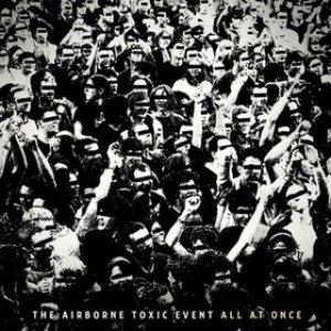 The Airborne Toxic Event - All at Once cover art