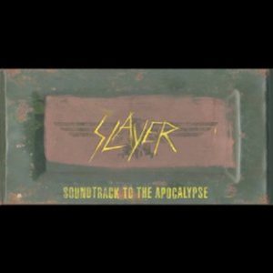 Slayer - Soundtrack To The Apocalypse cover art