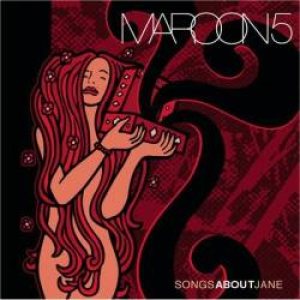 Maroon 5 - Songs About Jane cover art
