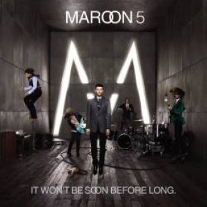 Maroon 5 - It Won't Be Soon Before Long cover art