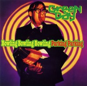 Green Day - Bowling Bowling Bowling Parking Parking cover art