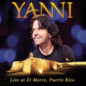 Yanni - Live at El Morro, Puerto Rico cover art