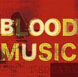 T-Square - Blood Music cover art