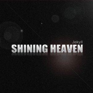 지킬 (Jekyll) - Shining Heaven cover art
