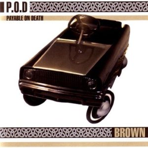 P.O.D. - Brown cover art