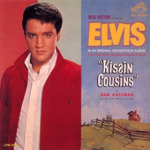 Elvis Presley - Kissin' Cousins cover art