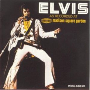 Elvis Presley - Elvis as Recorded at Madison Square Garden cover art