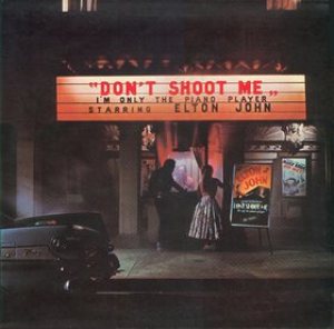 Elton John - Don't Shoot Me I'm Only the Piano Player cover art