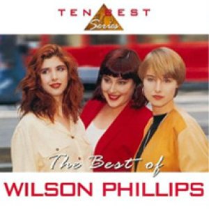 Wilson Phillips - The Best of Wilson Phillips cover art