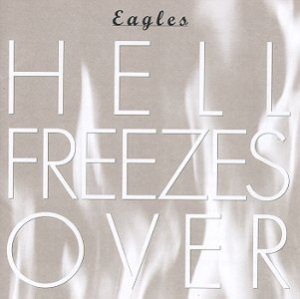Eagles - Hell Freezes Over cover art