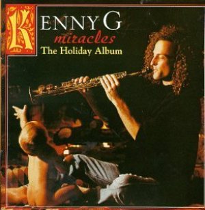 Kenny G - Miracles: the Holiday Album cover art