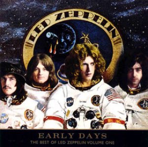Led Zeppelin - Early Days: the Best of Led Zeppelin Vol. 1 cover art