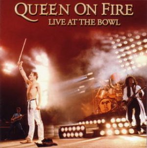 Queen - Queen on Fire: Live at the Bowl cover art