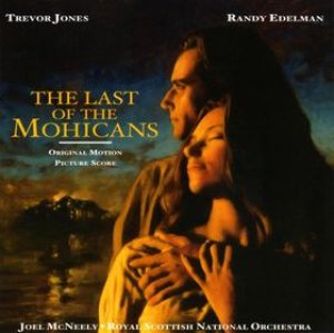 Trevor Jones / Randy Edelman - The Last of the Mohicans cover art