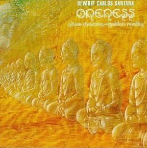 Carlos Santana - Oneness: Silver Dreams, Golden Reality cover art