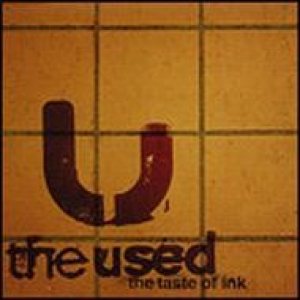 The Used - The Taste of Ink cover art