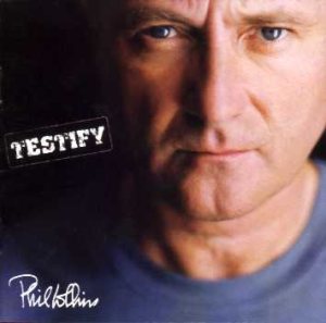 Phil Collins - Testify cover art