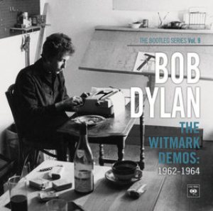Bob Dylan - The Bootleg Series Vol. 9: the Witmark Demos: 1962-1964 cover art