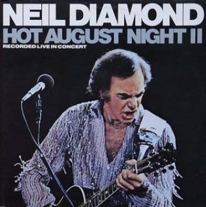 Neil Diamond - Hot August Night II cover art