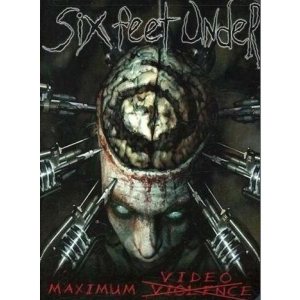 Six Feet Under - Maximum Video cover art