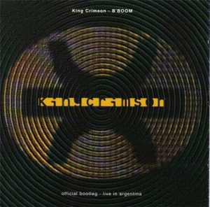 King Crimson - B'Boom: Live in Argentina cover art