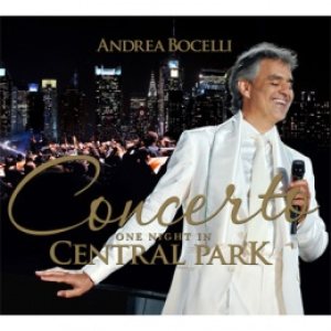 Andrea Bocelli - Concerto: One Night in Central Park cover art