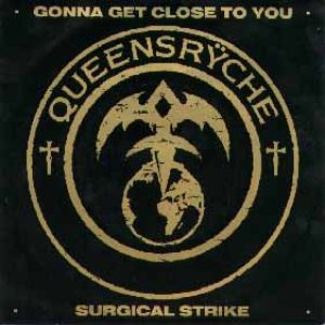 Queensrÿche - Gonna Get Close to You cover art