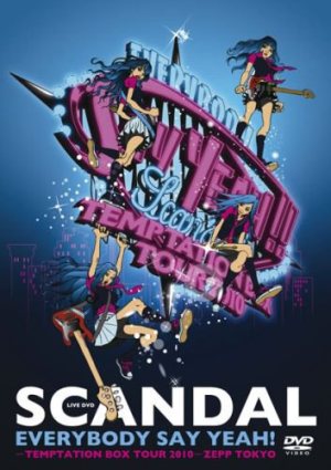 Scandal - Everybody Say Yeah!－temptation Box Tour 2010－zepp Tokyo cover art