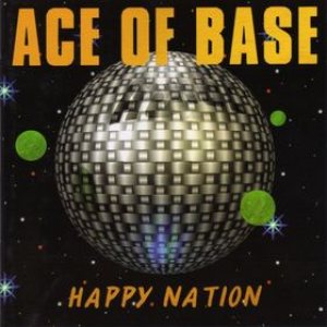 Ace of Base - Happy Nation cover art