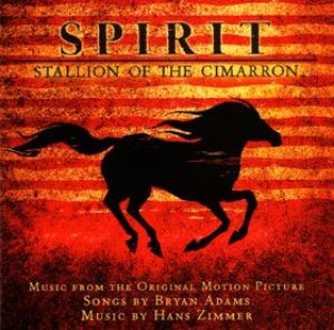 Bryan Adams / Hans Zimmer - Spirit: Stallion of the Cimarron cover art