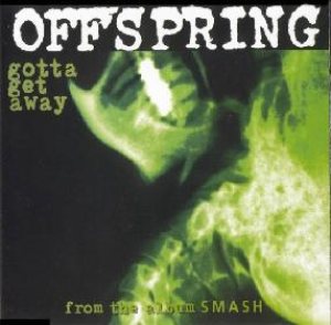 Offspring - Gotta Get Away cover art