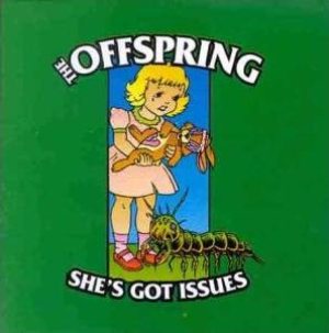 Offspring - She's Got Issues cover art