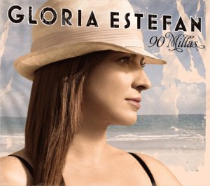 Gloria Estefan - 90 millas cover art