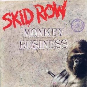 Skid Row - Monkey Business cover art
