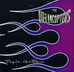 The Hellacopters - Payin' the Dues cover art