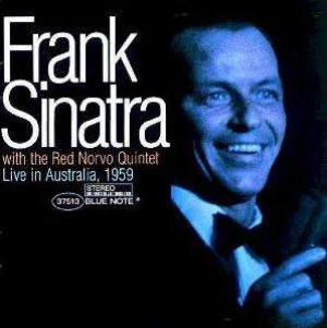 Frank Sinatra - With the Red Norvo Quintet, Live in Australia, 1959 cover art