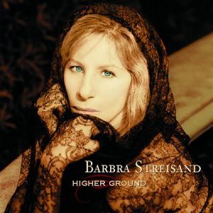Barbra Streisand - Higher Ground cover art
