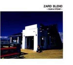 Zard - Zard Blend～sun & Stone～ cover art
