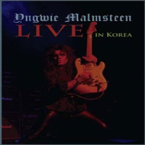 Yngwie Malmsteen - Live in Korea cover art