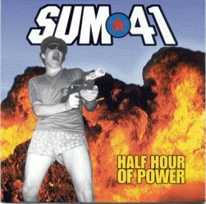 Sum 41 - Half Hour of Power cover art