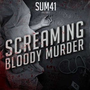 Sum 41 - Screaming Bloody Murder cover art