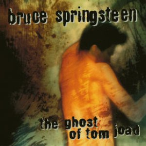Bruce Springsteen - The Ghost of Tom Joad cover art