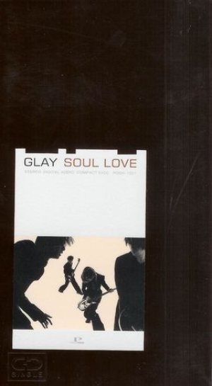 Glay - SOUL LOVE cover art